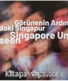 Görünenin Ardındaki Singapur