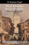Divan Yolu'ndan Pera'ya Selametle & Modern Türk Şiirine Doğru