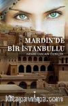 Mardin'de Bir İstanbullu