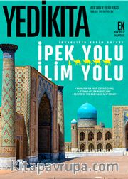 Yedikıta Aylık Tarih İlim ve Kültür Dergisi Sayı:116 Nisan 2018