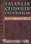 Yalanlar Çelişkiler Uydurmalar & Zamanın Gerçek Tarihi-2