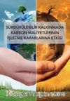 Sürdürülebilir Kalkınmada Karbon Maliyetlerinin İşletme Kararlarına Etkisi