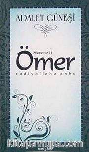 Hazreti Ömer <br /> Adalet Güneşi