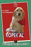 Baba Bana Köpek Al