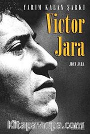 Victor Jara <br /> Yarım Kalan Şarkı