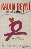 Kadın Beyni Nasıl Çalışır?
