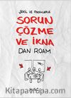 Şekil ve Resimlerle Sorun Çözme ve İkna