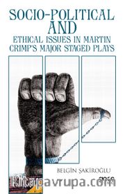 Socio - Political And Ethical Issues In Martin Crimp's Major Staged Plays 