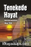 Tenekede Hayat