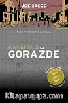 Güvenli Bölge Gorazde & Doğu Bosna'da Savaş (1992-1995)