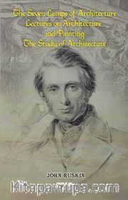 The Seven Lamps of Architecture