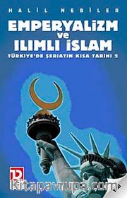 Emperyalizm ve Ilımlı İslam