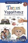 Tarçın ve Yaşantımız / Bilgi Hazinem Dizisi-11