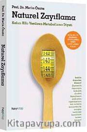 Naturel Zayıflama <br /> Kalıcı Kilo Verdiren Metobolizma Diyeti