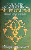 Kur'an'ın Anlaşılmasında Dil Problemi