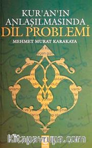 Kur'an'ın Anlaşılmasında Dil Problemi