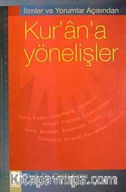 İlimler ve Yorumlar Açısından Kur'an'a Yönelişler
