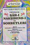Şah-ı Nakşibend-i ve Sohbetleri