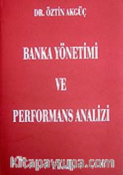 Banka Yönetimi ve Performans Analizi