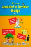 Resimli Atasözleri ve Deyimler Sözlüğü