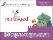 Mirasyedi / Mesnevi'den Hikayeler (Kitap+Vcd)