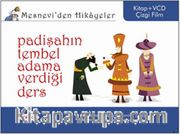 Padişahın Tembel Adama Verdiği Ders / Mesnevi'den Hikayeler (Kitap+Vcd)