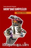 Hatay’daki  Suriyeliler & Sosyo-Ekonomik Yönleriyle