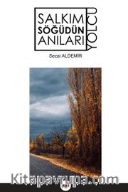 Salkım Söğüdün Anıları