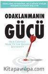 Odaklanmanın Gücü