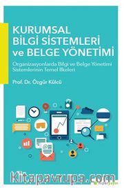 Kurumsal Bilgi Sistemleri ve Belge Yönetimi
