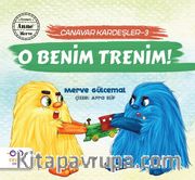 O Benim Trenim! / Canavar Kardeşler 3