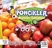 Meyveler Canlanıyor /Ponçikler 1