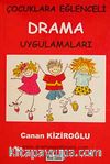 Çocuklara Eğlenceli Drama Uygulamaları