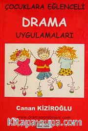 Çocuklara Eğlenceli Drama Uygulamaları