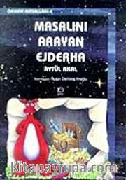 Masalını Arayan Ejderha / Orman Masalları 4