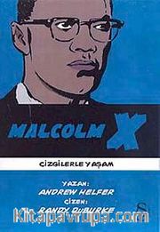 Malcolm X Çizgilerle Yaşam