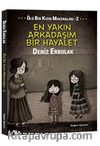 En Yakın Arkadaşım Bir Hayalet / Ölü Bir Kızın Maceraları 2