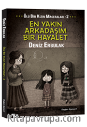 En Yakın Arkadaşım Bir Hayalet / Ölü Bir Kızın Maceraları 2