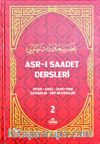 Asr-ı Saadet Dersleri 2 