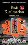 Testi Kırılmadan