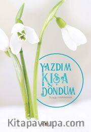 Yazdım Kışa Döndüm