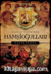 Kafkas Tarihinde Hamşioğulları