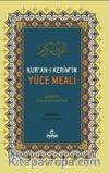 Kur'an-ı Kerim'in Yüce Meali
