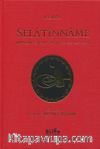 Selatînname - [Manzum Osmanlı Tarihi (684-895/1296-1490)] (Çevri Metin Ve Tıpkıbasım)