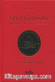 Selatînname - [Manzum Osmanlı Tarihi (684-895/1296-1490)] (Çevri Metin Ve Tıpkıbasım)
