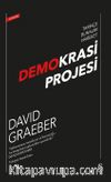 Demokrasi  Projesi & Tarihçe Bunalım Hareket