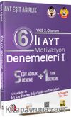 AYT 6'lı Motivasyon Denemeleri 1 - Eşit Ağırlık