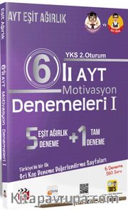 AYT 6'lı Motivasyon Denemeleri 1 - Eşit Ağırlık