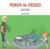 Peren ile Dedesi Çiftlikte