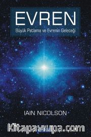 Evren <br /> Büyük Patlama ve Evrenin Geleceği 
